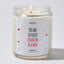 You Are So Lucky To Have Me As A Wife - Valentine's Gifts Candle