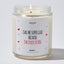 Call Me Super Glue Because I'm Stuck To You - Valentine's Gifts Candle