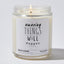 Candles - amazing Things Will Happen - Funny - Nice Stuff For Mom