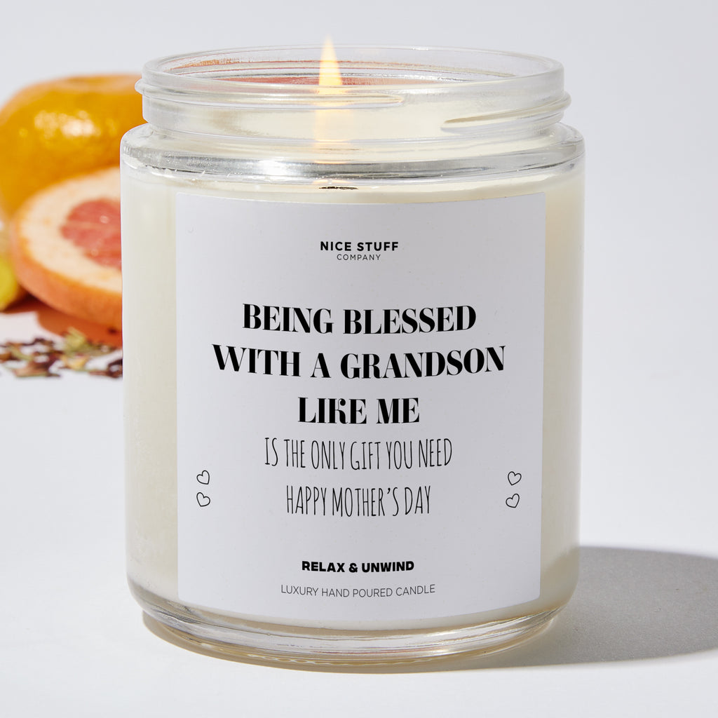 Being Blessed With A Grandson Like Me Is The Only Gift You Need | Happy Mother’s Day - Mothers Day Gifts Candle