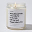 Candles - Being Blessed With A Son Like Me Is The Only Gift You Need | Happy Father’s Day - Father's Day - Nice Stuff For Mom