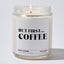 Candles - But first... coffee - Funny - Nice Stuff For Mom