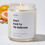 Don’t Fuck Up My Bathroom - For Mom Luxury Candle