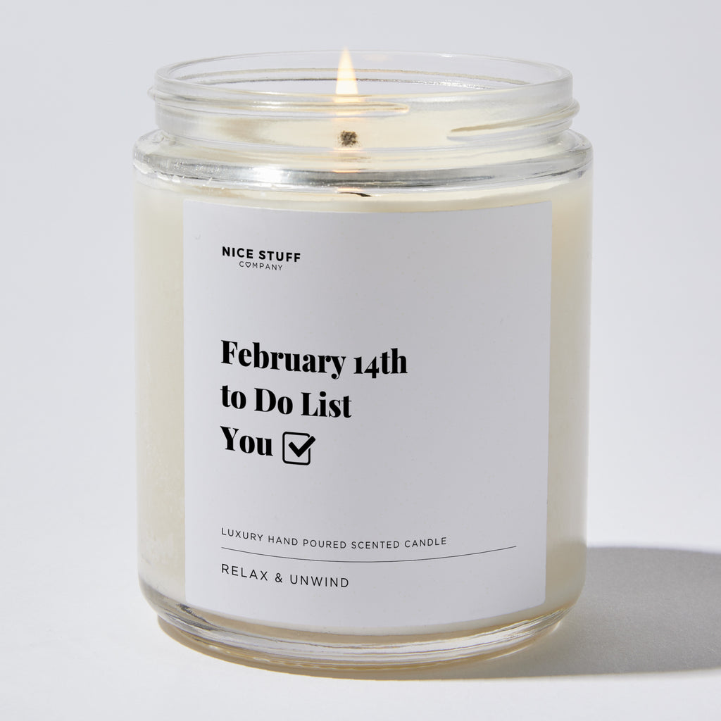 Candles - February 14th to Do List [check Box] You - Valentines - Nice Stuff For Mom