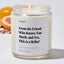 From the friend who knows too much, and yes, this is a bribe! - Holidays Luxury Candle