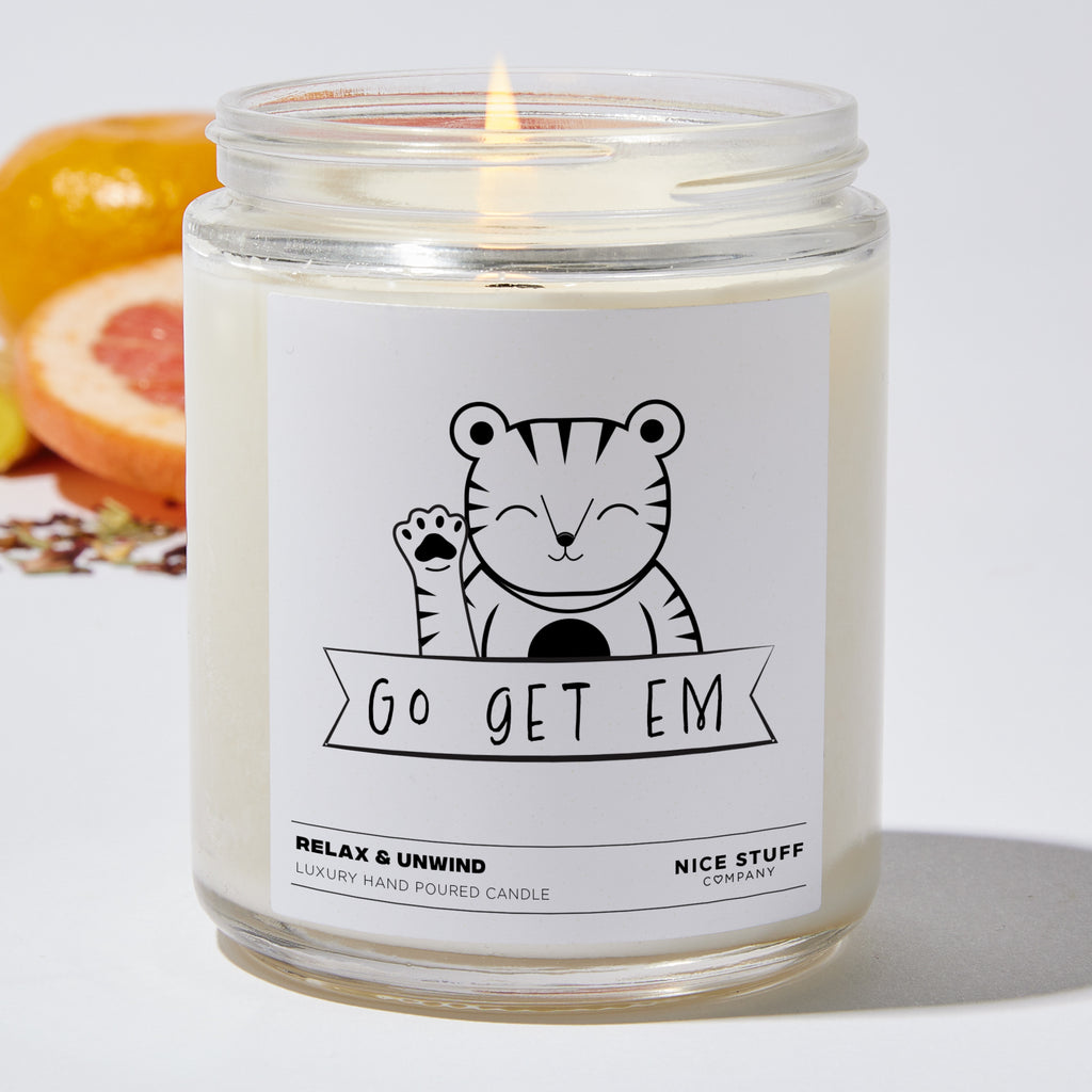 Go Get' Em!  - Funny Luxury Candle Jar 35 Hours