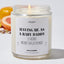 Having Me As A Baby Daddy Is The Only Mother's Day Gift You Need - Mothers Day Gifts Candle
