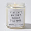 Candles - If at First You Don't Succeed Call Mom - Funny - Nice Stuff For Mom