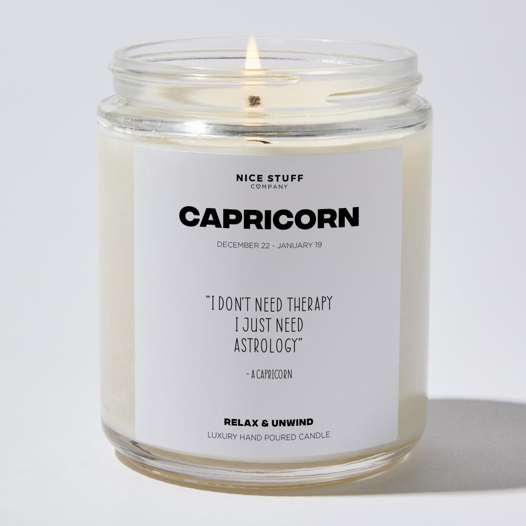 Candles - I don't need therapy I just need astrology - Capricorn Zodiac - Nice Stuff For Mom