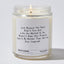 Candles - Just Because The Past Didn't Turn Out Like You Wanted It To, Doesn't Mean Your Future Can't Be Better Than You've Ever Imagined  - Funny - Nice Stuff For Mom
