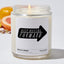 Keep Moving Forward  - Funny Luxury Candle Jar 35 Hours