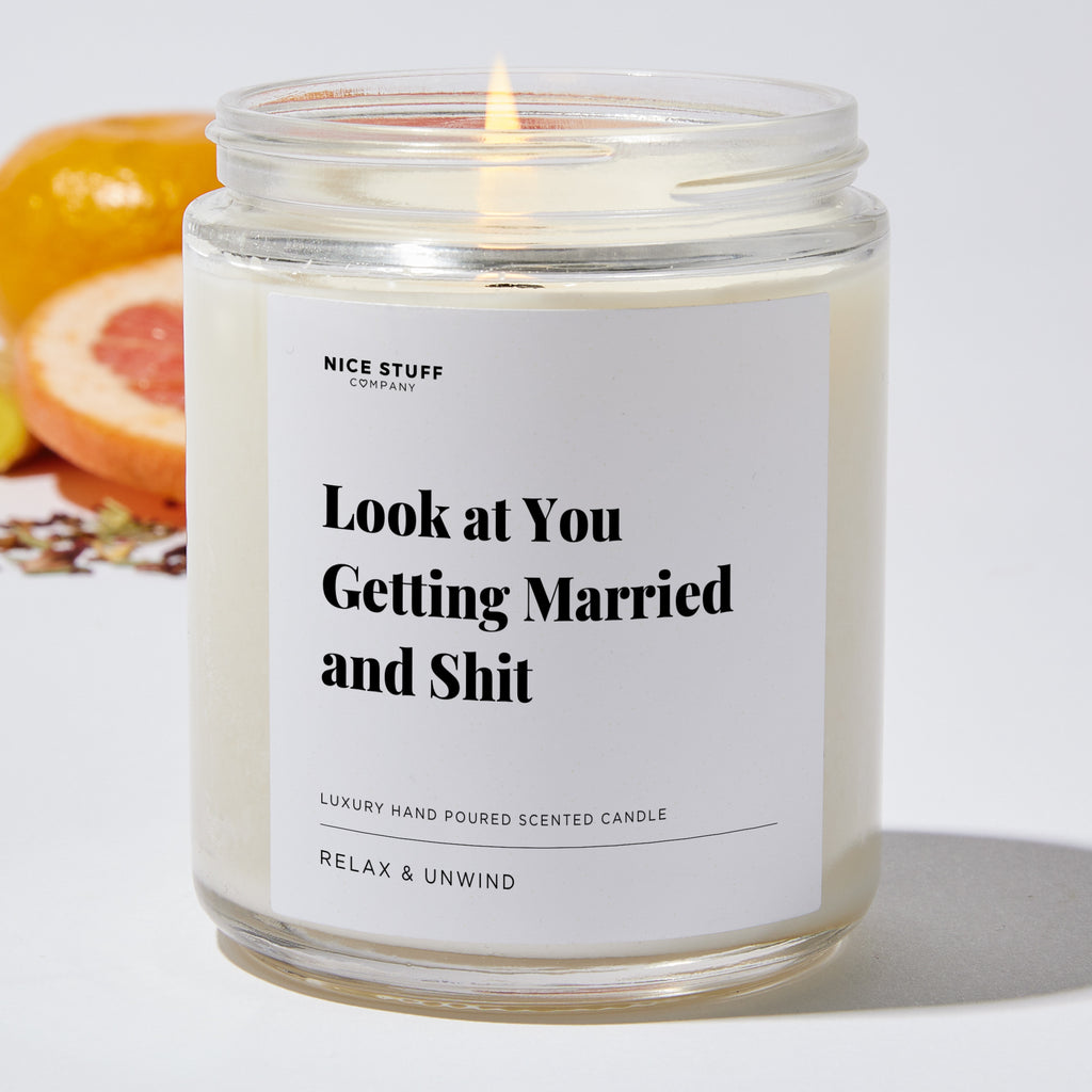 Look at You Getting Married and Shit - Wedding & Bridal Shower Luxury Candle