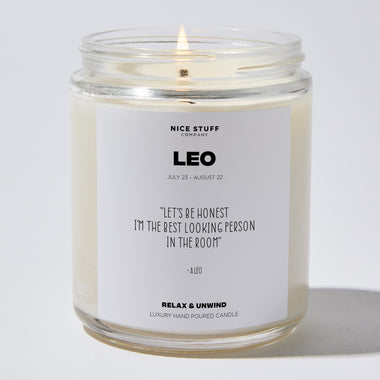 Candles - Let's be honest i'm the best looking person in the room - Leo Zodiac - Nice Stuff For Mom