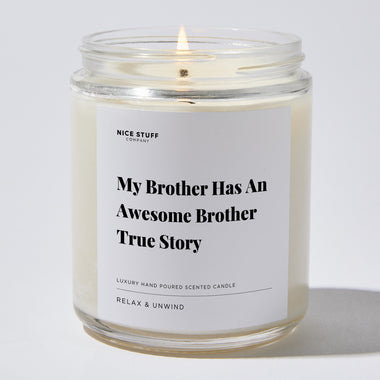 Candles - My Brother Has An Awesome Brother True Story - Funny - Nice Stuff For Mom