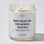 Mom Thank You For Sharing Your DNA (Now We're Both Bitches) - Mothers Day Gifts Candle