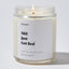 Shit Just Got Real - Wedding & Bridal Shower Luxury Candle