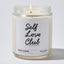 Candles - Self Love Club  - Funny - Nice Stuff For Mom