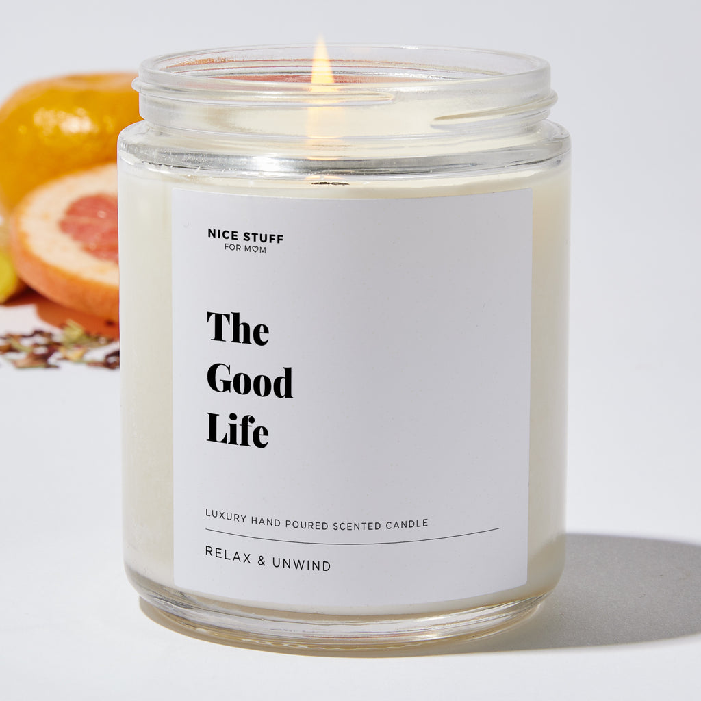 The Good Life - For Mom Luxury Candle