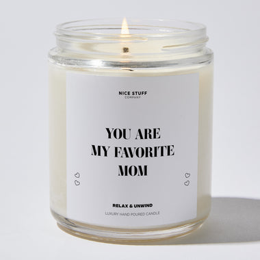 You Are My Favorite Mom - Mothers Day Gifts Candle