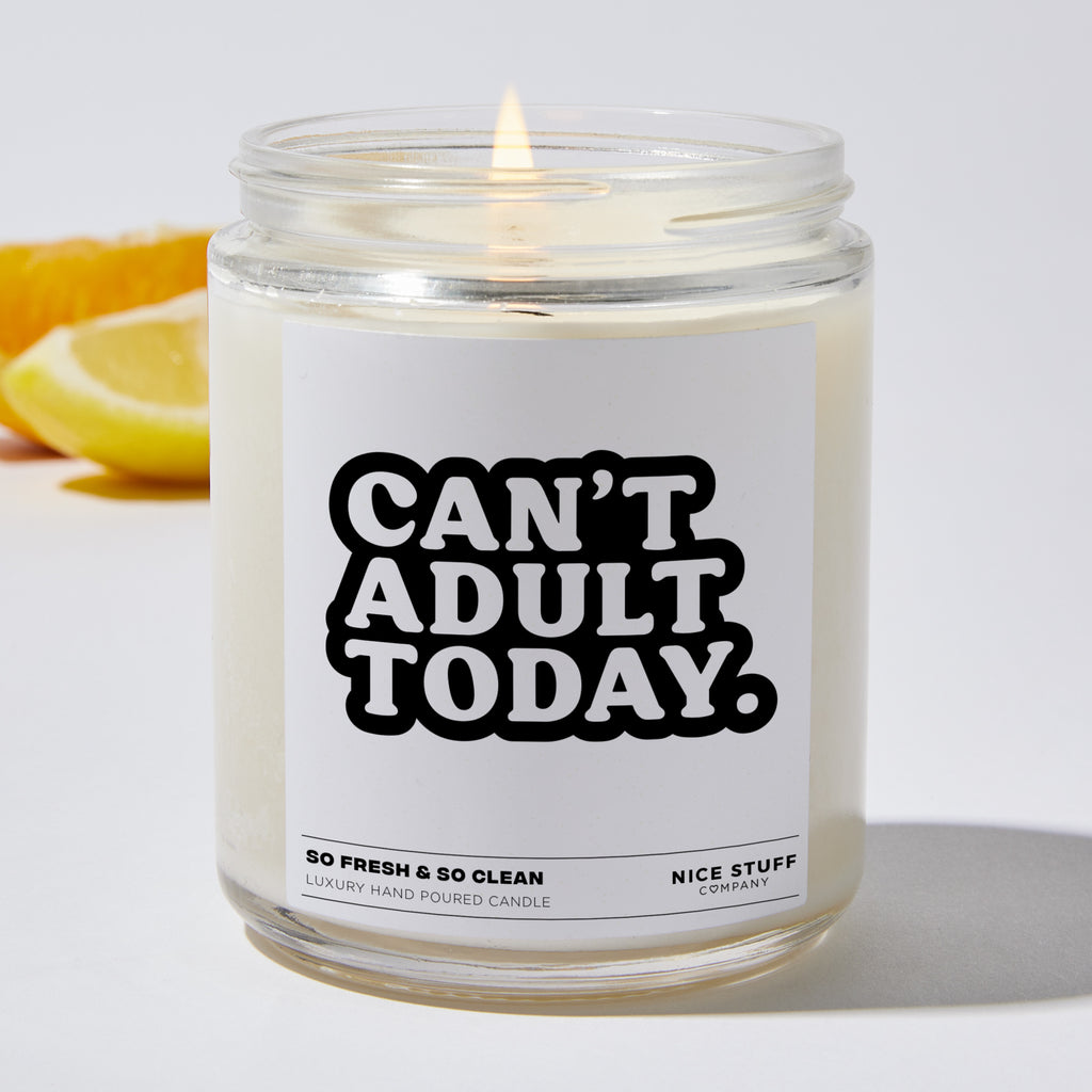 Can't adult today  - Funny Luxury Candle Jar 35 Hours