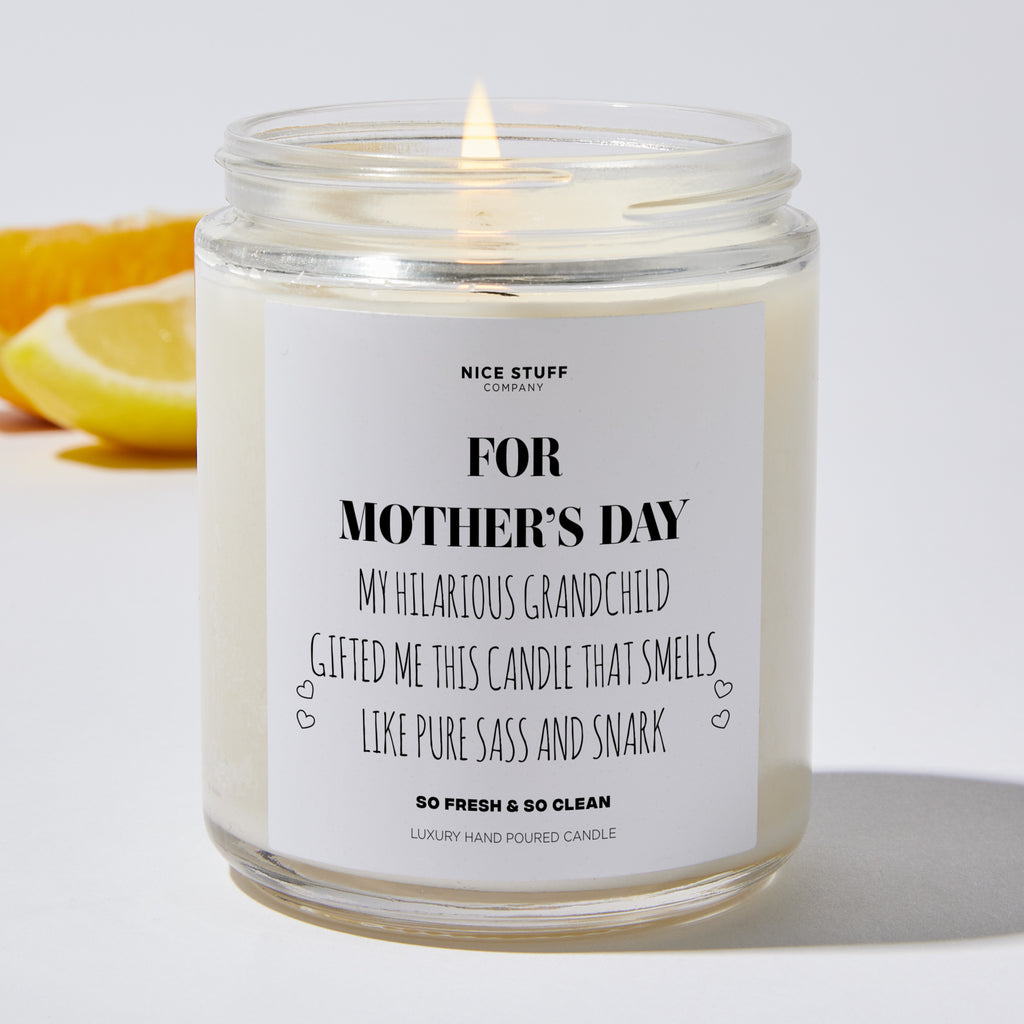 For Mother’s Day, My Hilarious Grandchild Gifted Me This Candle That Smells Like Pure Sass And Snark - Mothers Day Gifts Candle