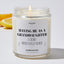 Having Me As A Granddaughter Is The Only Mother's Day Gift You Need - Mothers Day Gifts Candle