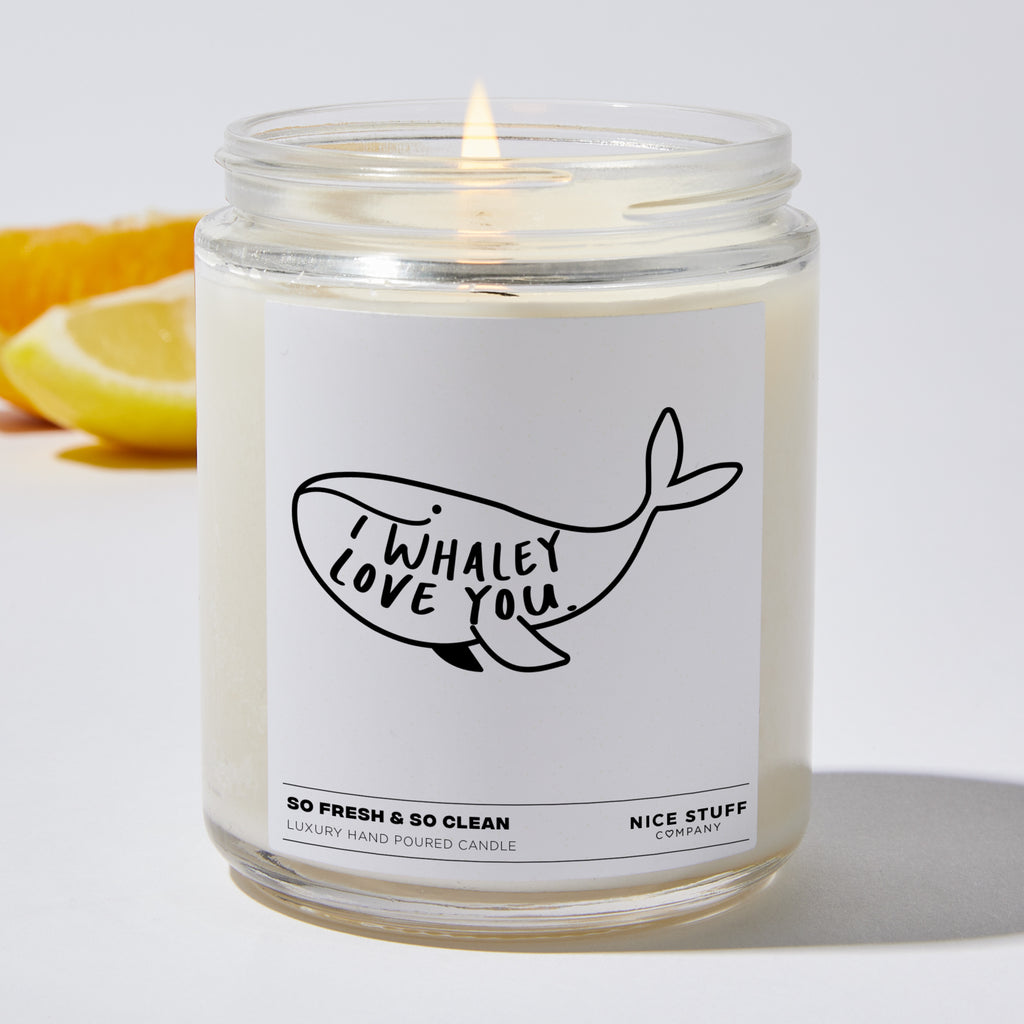 I whaley love you - Funny Luxury Candle Jar 35 Hours