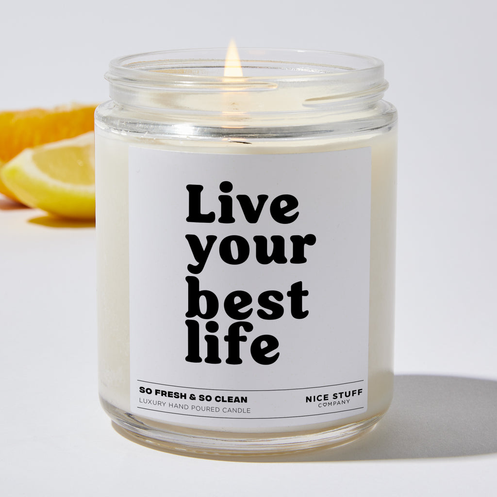 Live your best life - Funny Luxury Candle Jar 35 Hours