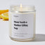 Mom Needs a Mother Effing Nap - For Mom Luxury Candle