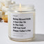 Being Blessed With A Son Like Me Is The Only Gift You Need | Happy Father’s Day - Father's Day Luxury Candle