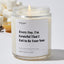 Every day, I'm grateful that I get to be your son - For Mom Luxury Candle