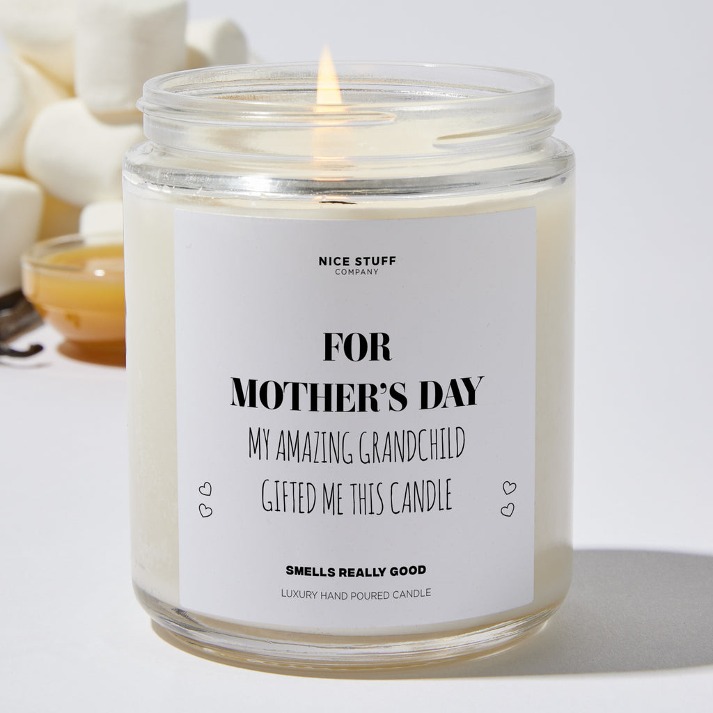 For Mother’s Day, My Amazing Grandchild Gifted Me With This Candle. - Mothers Day Gifts Candle