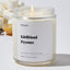 Girlfriend Feyonce - Wedding & Bridal Shower Luxury Candle