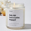 Holy Shit You're Getting Engaged! - Wedding & Bridal Shower Luxury Candle