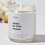 Thanks for All the O - Valentines Luxury Candle