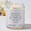 Whatever Our Souls are Made of, His and mine are the same - Funny Luxury Candle Jar 35 Hours