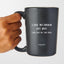 I Love My Smokin Hot Wife (She Gave Me This Mug) - Valentine's Gifts Matte Black Coffee Mug