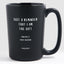 Just a Reminder That I Am the Gift Sincerely, Your Husband - Valentine's Gifts Matte Black Coffee Mug