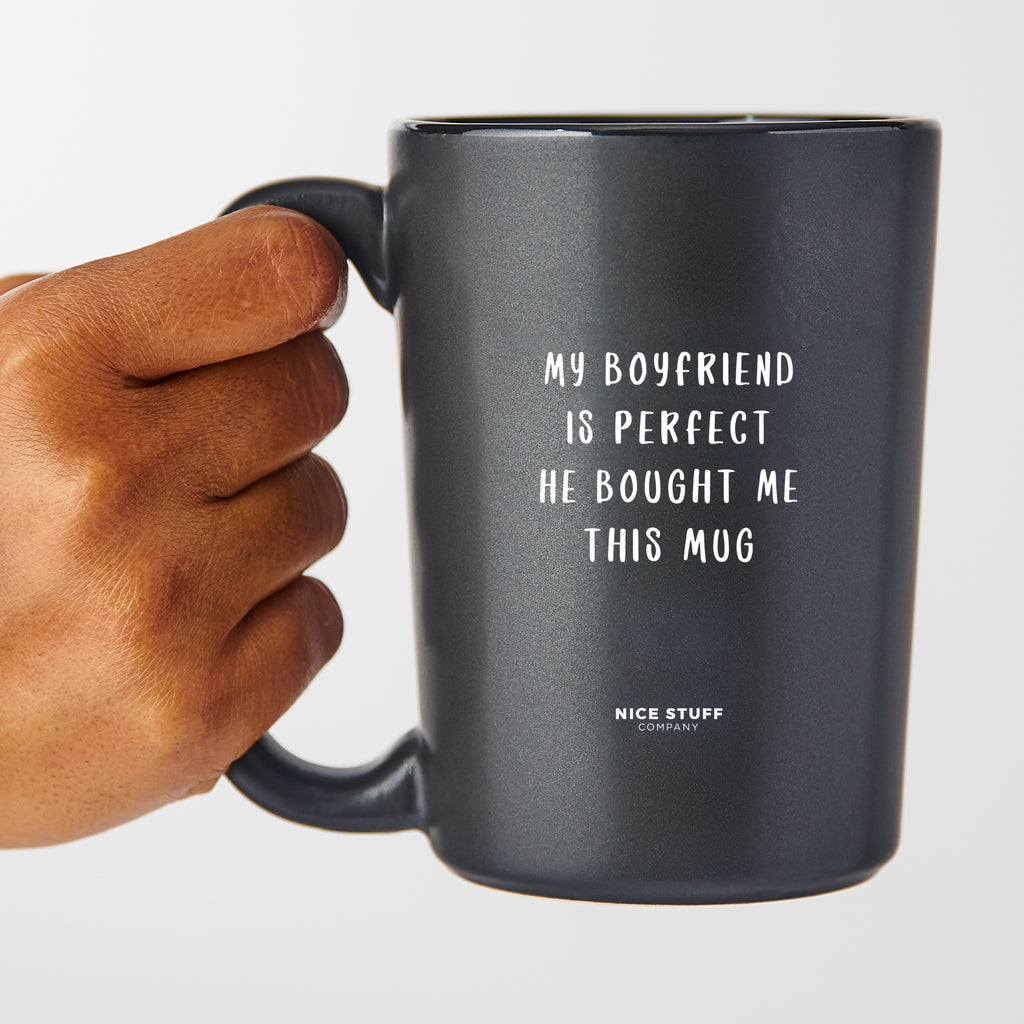 My Boyfriend is Perfect He Bought Me This Mug - Valentine's Gifts Matte Black Coffee Mug
