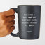 Yes, I Have a Dirty Mind and Right Now You're Running Through It... Naked - Valentine's Gifts Matte Black Coffee Mug