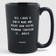 Yes, I Have a Dirty Mind and Right Now You're Running Through It... Naked - Valentine's Gifts Matte Black Coffee Mug