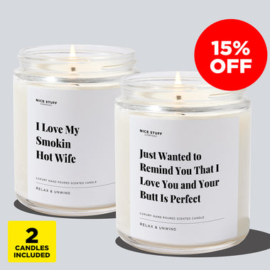 Just Wanted To Remind You & I Love My Smokin Wife Bundle (2 Candles)