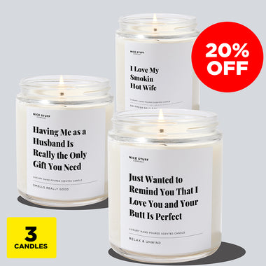 Just Wanted To Remind You, Having me as a Husband and I Love My Smokin Hot Wife Bundle (3 Candles)